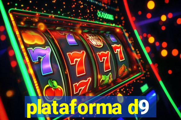 plataforma d9